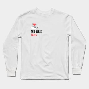 Nurse gift Long Sleeve T-Shirt